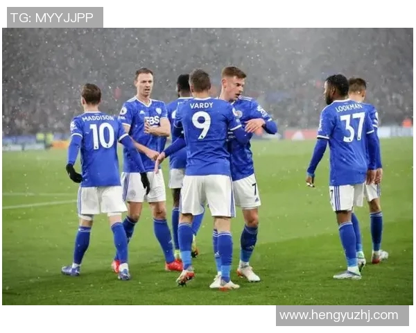 莱斯特城主场迎战沃特福德期待精彩对决与三分争夺战